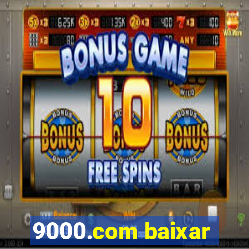 9000.com baixar